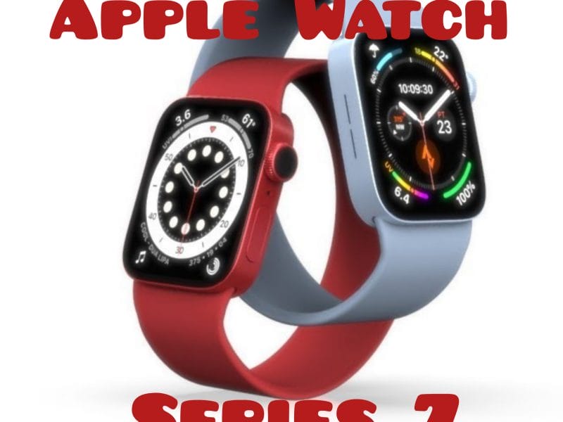 Apple Watch series 7 release date and price