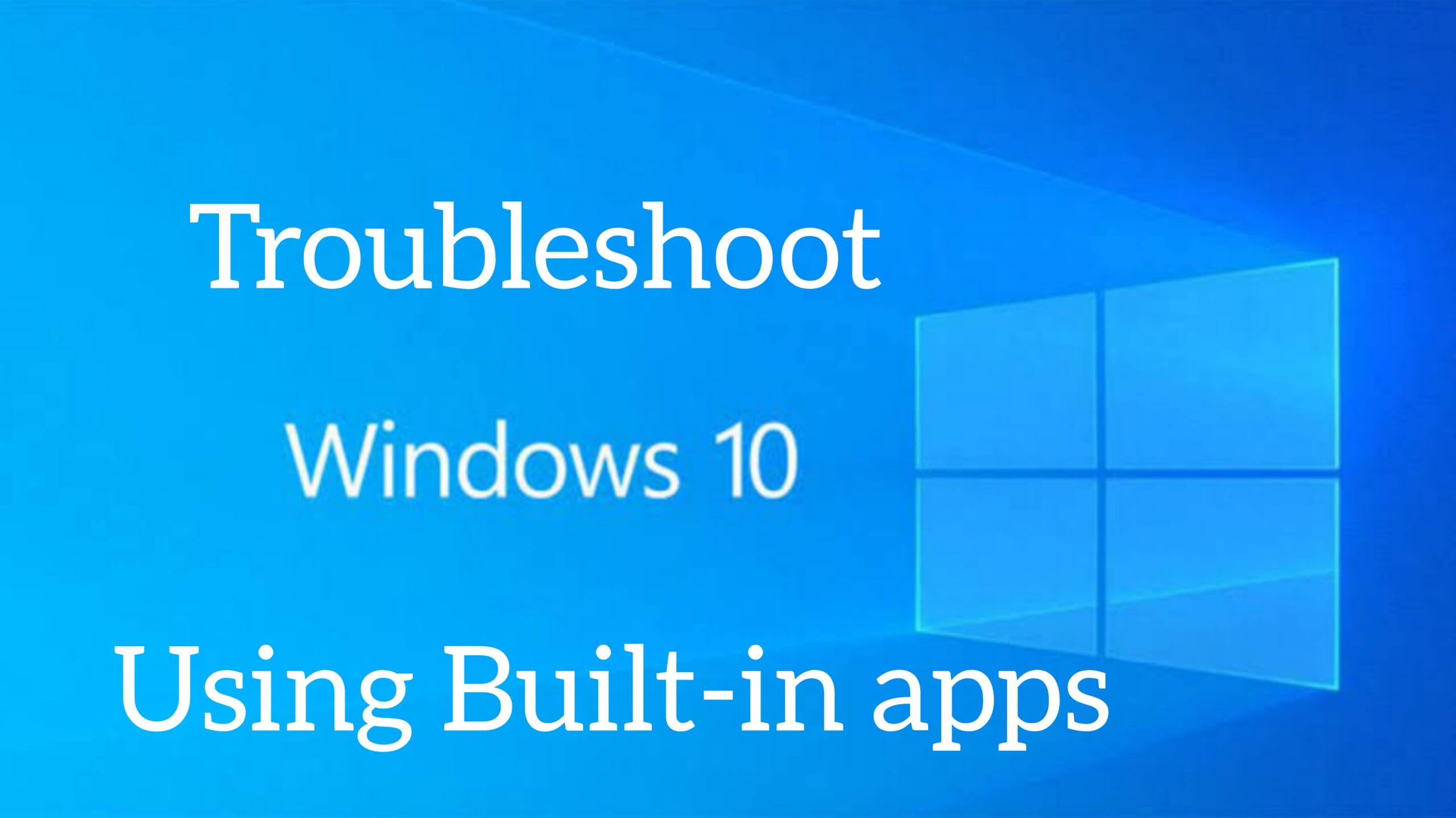 troubleshoot windows 10