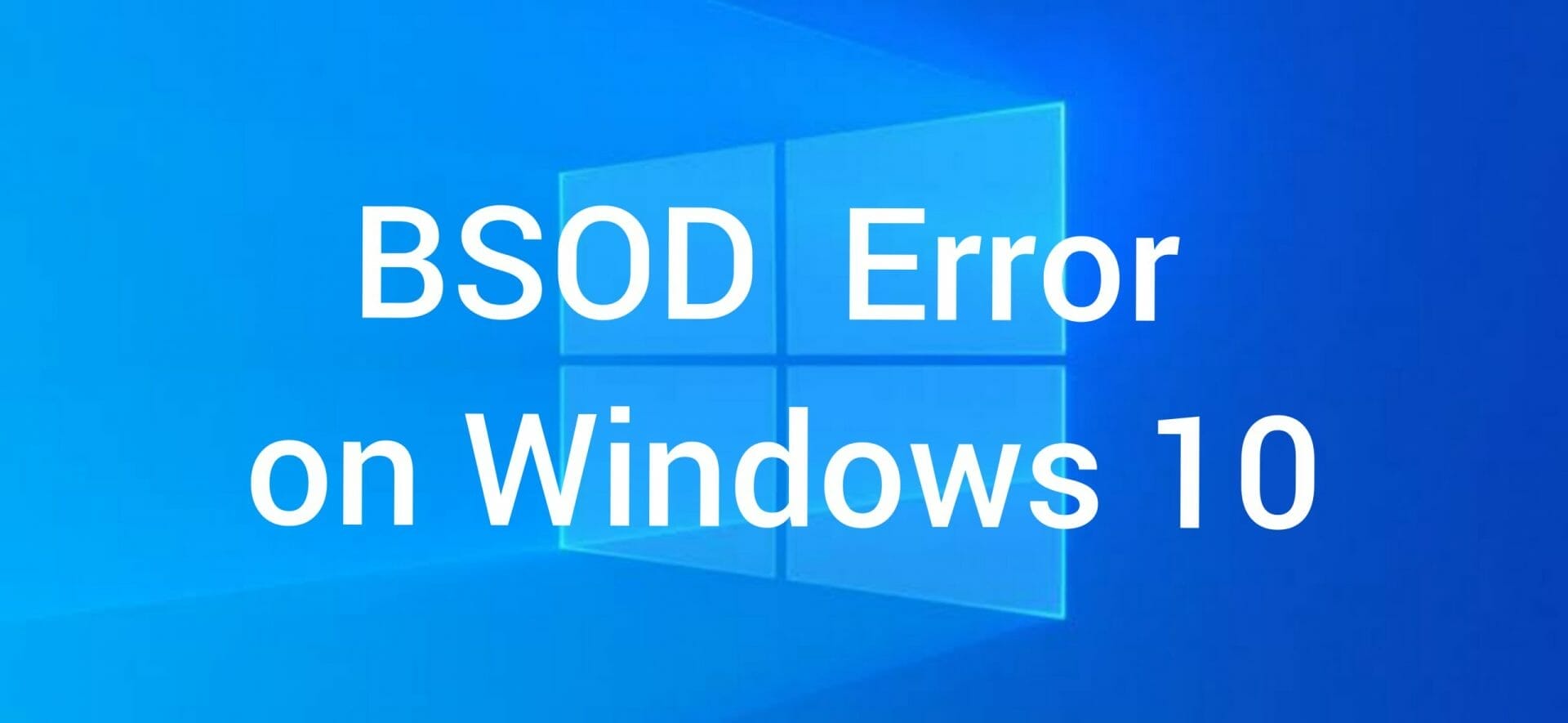 Bsod error on windows 10