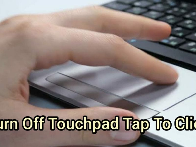 Turn off Touchpad Tap to Click on Windows 11